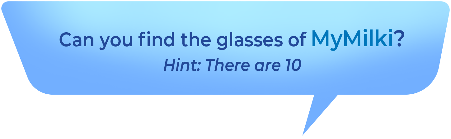 Can you find the glasses of MyMilki? Hint: There are 10